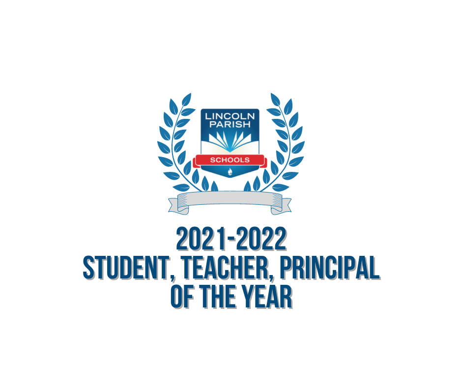 Student, Teacher, & Principal of the Year Announced Lincoln Parish